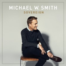 Michael W. Smith - Sovereign [LP]